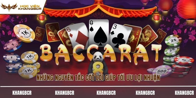 Những nguyên tắc cốt lõi giúp tối ưu lợi nhuận