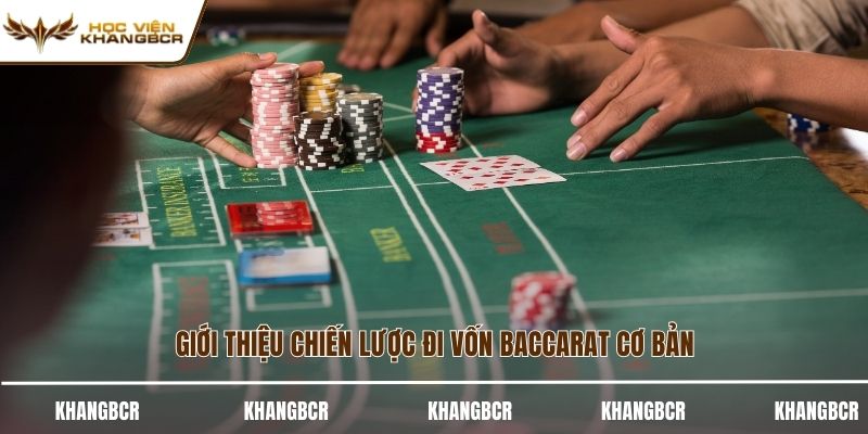 Giới thiệu chiến lược đi vốn baccarat cơ bản