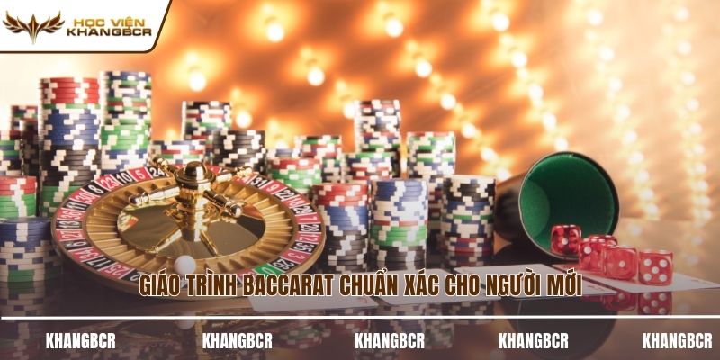 Giáo trình Baccarat chuẩn xác cho người mới