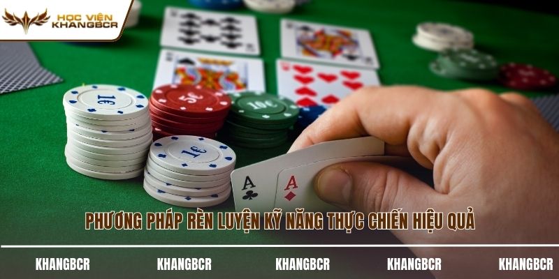 Phương pháp rèn luyện kỹ năng thực chiến hiệu quả
