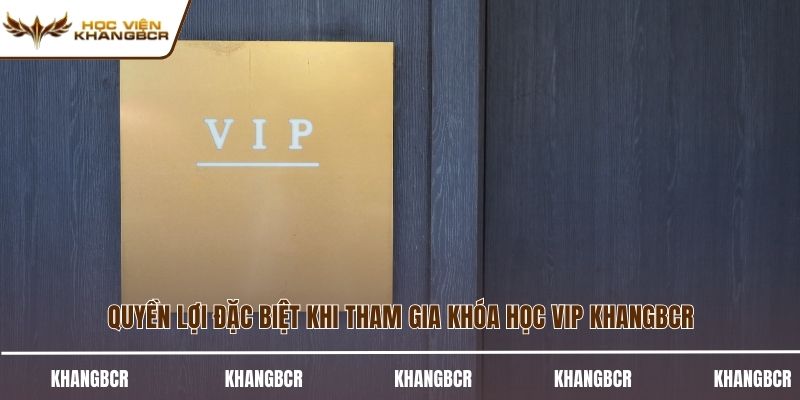 Khóa học vip KhangBCR