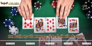Kinh nghiệm học viên KhangBCR