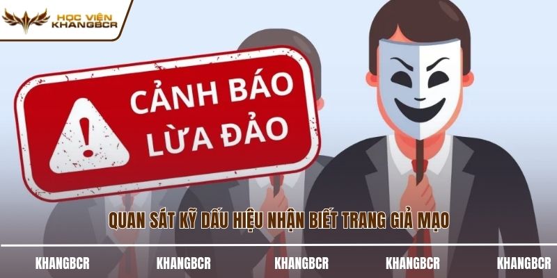 Quan sát kỹ dấu hiệu nhận biết trang giả mạo