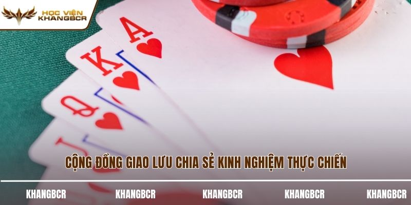 Cộng đồng giao lưu chia sẻ kinh nghiệm thực chiến