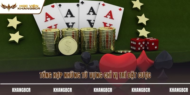 Tổng hợp những từ vựng chỉ vị trí đặt cược